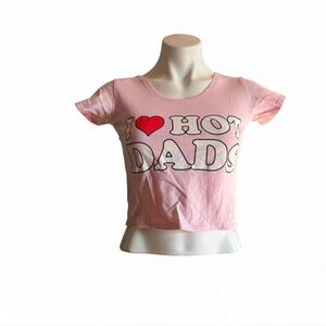I love hot dads baby tee size medium